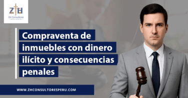 Compra y venta de inmuebles con dinero ilícito y sus consecuencias penales